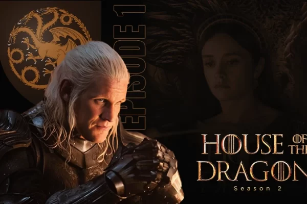 house of dragon 2 episode1