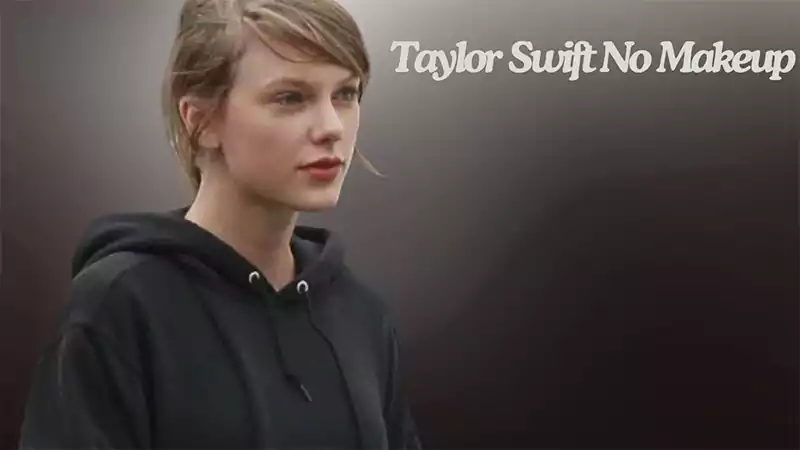 d-Taylor Swift No Makeup Photos